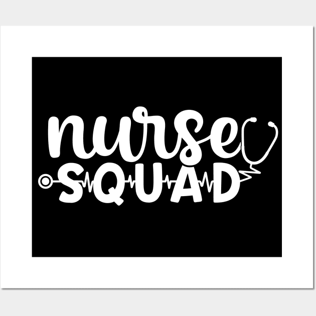 Nurse squad - funny nurse joke/pun (white) Wall Art by PickHerStickers